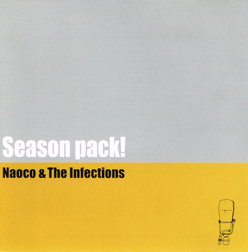 Naoco & The Infections 「Season Pack!」